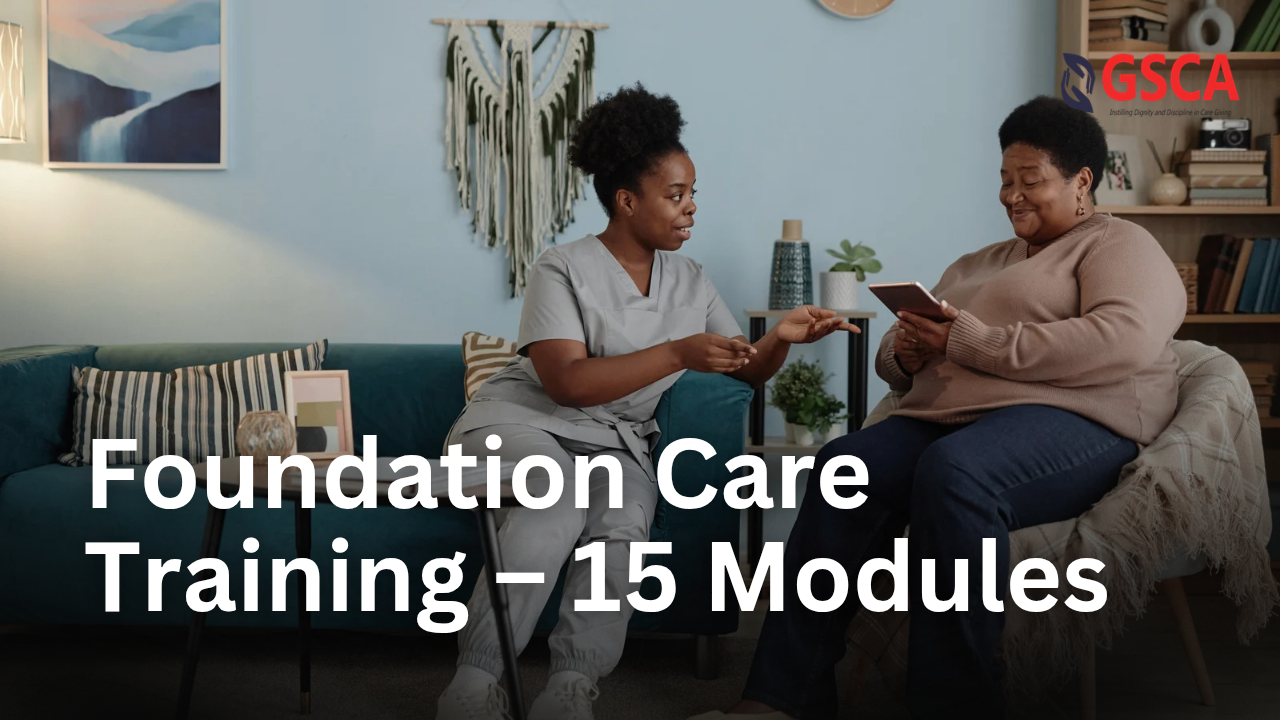 Foundation Care Training – 15 Modules
